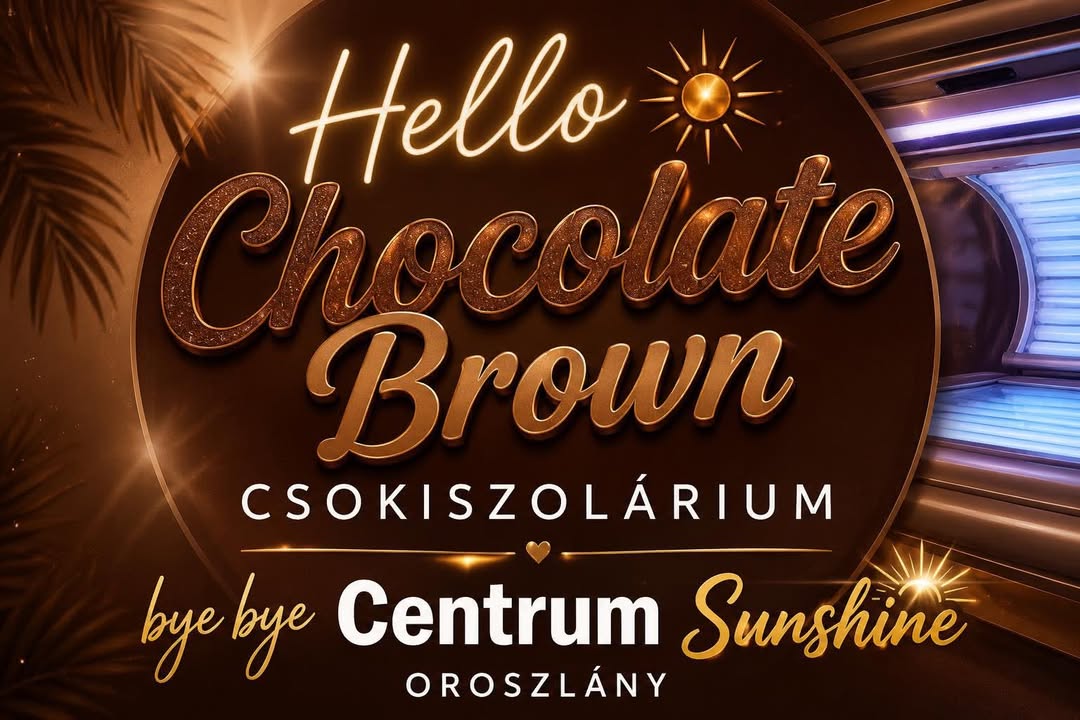 Hello Chocolate Brown - Csokiszolárium